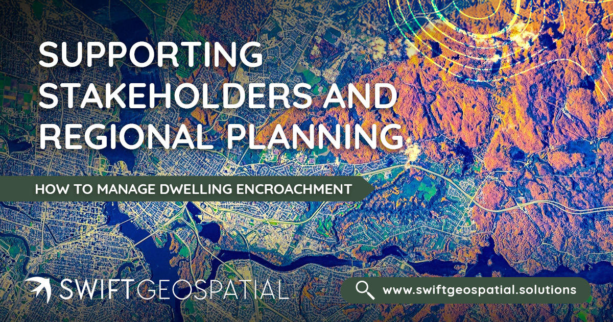 SwiftGeospatial Post Dwelling Encroachment 2.5
